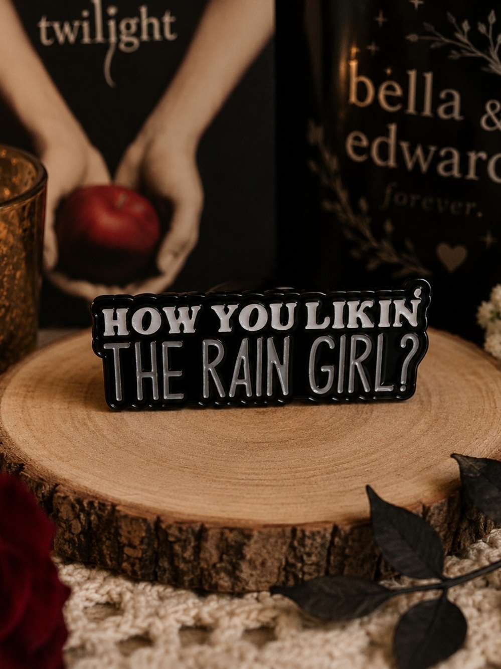 How You Likin' The Rain Girl? Black Phrase Pin